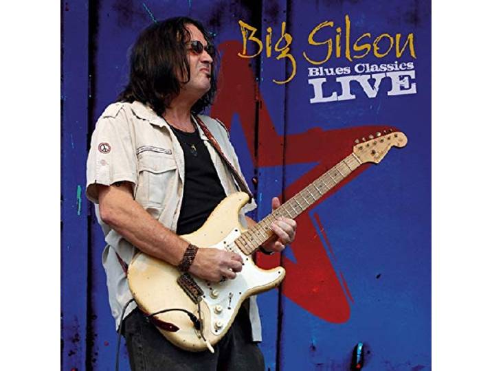 Big Gilson - Blues Classics Live