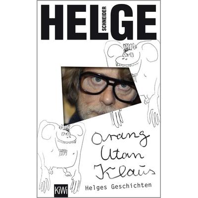 Orang Utan Klaus, Taschenbuch von Helge Schneider, Kiepenheuer & Witsch