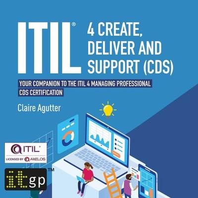 ITIL® 4 Create, Deliver and Support (CDS) - Claire Agutter, Audio, 9781787783959