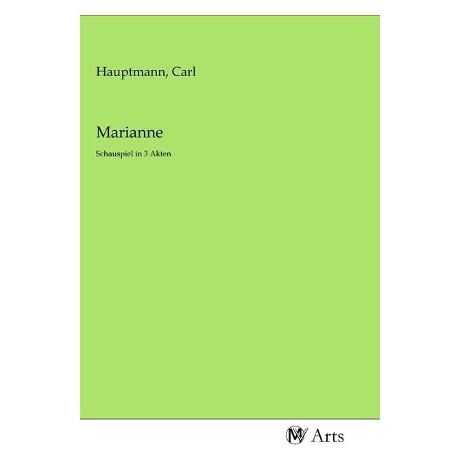 MV-Arts Marianne (Deutsch, Softcover, Carl Hauptmann) (56153512)