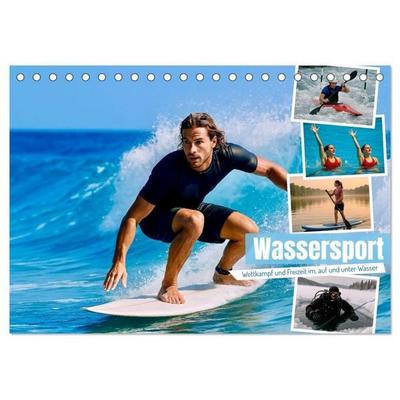 Wassersport. Wettkampf und Freizeit im, auf und unter Wasser (Tischkalender 2027 DIN A5 quer), CALVENDO Monatskalender
