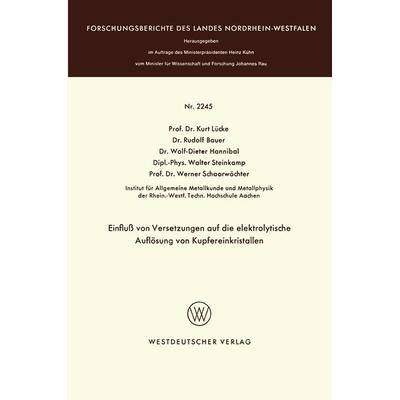 Einfluß von Versetzungen auf die elektrolytische Auflösung von Kupfereinkristallen, Taschenbuch von , VS Verlag für Sozialwissenschaften,