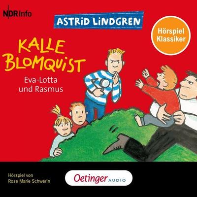 Kalle Blomquist 3. Eva-Lotta und Rasmus. Hörspielklassiker - Astrid Lindgren, Audio, 9783837367126