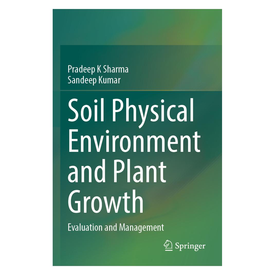Springer Soil Physical Environment and Plant Growth (Englisch, Softcover, Pradeep K Sharma, Sandeep Kumar) (57113557)