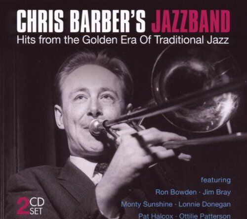 Chris Jazz Band Barber - Chris Barber: Hits from the Golden Era of Taditional Jazz - Preis vom 30.09.2026 22:30:23 h