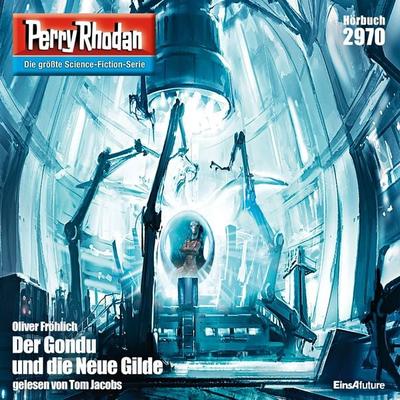 Perry Rhodan 2970: Der Gondu und die Neue Gilde - Oliver Fröhlich, Audio, 4057664065155