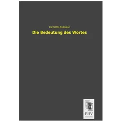 Die Bedeutung des Wortes, Fachbücher von Karl Otto Erdmann