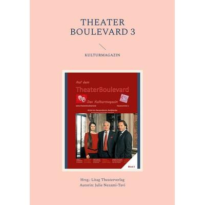 Theater Boulevard 3, Taschenbuch von Julie Nezami-Tavi, BoD – Books on Demand, 978-3-7557-3657-8