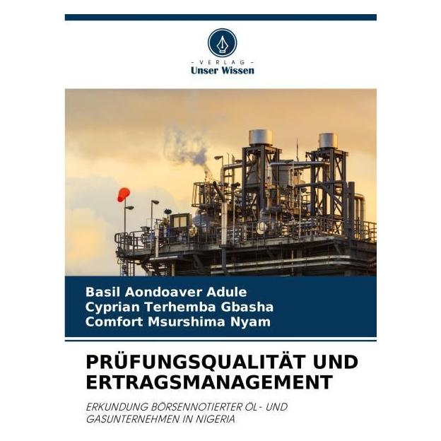 Bod Prüfungsqualität Und Ertragsmanagement (Deutsch, Softcover, Basil Aondoaver ADULE, Comfort Msurshima Nyam, Cyprian Terhemba GBASHA) (57190795)