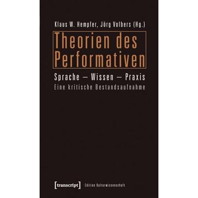 Theorien des Performativen, Taschenbuch von , Transcript, 978-3-8376-1691-0