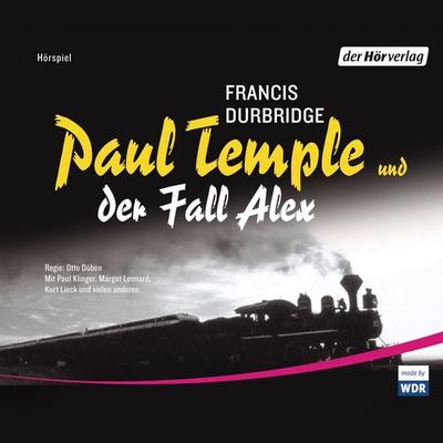 Paul Temple und der Fall Alex - Francis Durbridge, Audio, 9783844506037