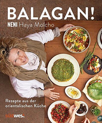 Haya Molcho - Balagan!: Rezepte aus der orientalischen Küche - Preis vom 14.10.2026 23:07:16 h