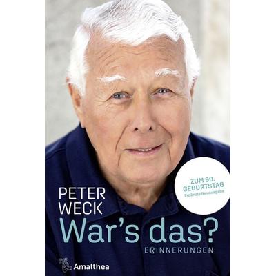War’s das?, Gebundene Ausgabe von Peter Weck, Amalthea Signum, 978-3-99050-174-0