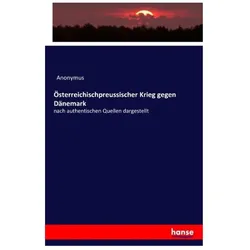 Österreichischpreussischer Krieg gegen Dänemark, Fachbücher von Anonym