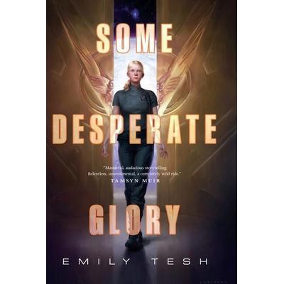 Some Desperate Glory, Gebundene Ausgabe von Emily Tesh, Gale, a Cengage Group