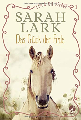 Sarah Lark - Lea und die Pferde - Das Glück der Erde: Band 1 (Lea-und-die-Pferde-Reihe) - Preis vom 05.10.2026 03:47:11 h