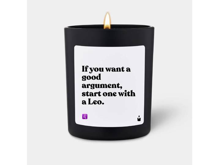 Duftkerze Schwarz Woody If you want a good argument, start one with a Leo.