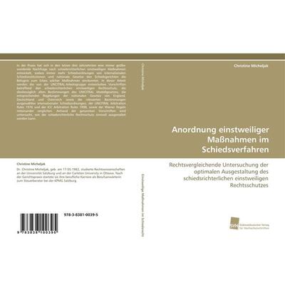 Anordnung einstweiliger Maßnahmen im Schiedsverfahren, Taschenbuch von Christine Micheljak, Südwestdeutscher Verlag für Hochschulschriften,