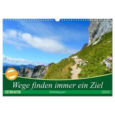 Wege finden immer ein Ziel (Wandkalender 2026 DIN A3 quer), CALVENDO Monatskalender