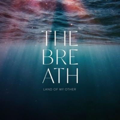 Land Of My Other - The Breath, CD