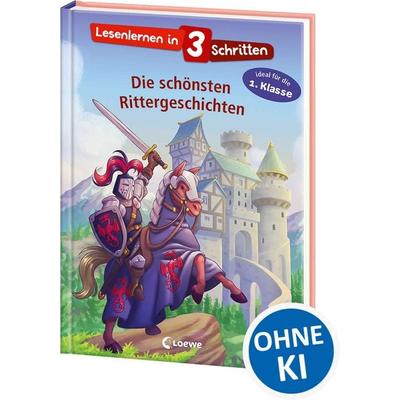 Lesenlernen in 3 Schritten - Die schönsten Rittergeschichten, Gebundene Ausgabe von , Loewe, 978-3-7432-2209-0