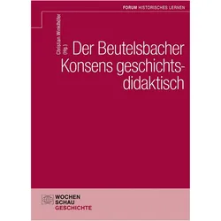 Der Beutelsbacher Konsens geschichtsdidaktisch, Fachbücher von Christian Winklhöfer
