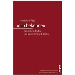 »Ich bekenne«, Biografien von Berthold Unfried