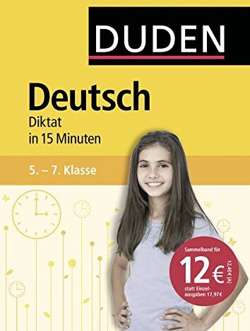 Dudenredaktion - Deutsch in 15 Minuten - Diktat 5.-7. Klasse (Duden - In 15 Minuten) - Preis vom 30.09.2026 09:01:18 h