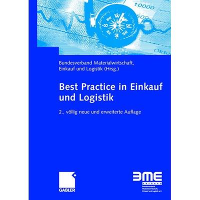Best Practice in Einkauf und Logistik, Gebundene Ausgabe von , Betriebswirtschaftlicher Verlag Gabler, 978-3-8349-0737-0