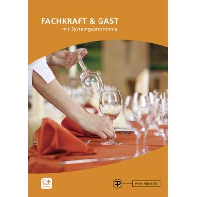 Fachkraft & Gast mit Systemgastronomie, Taschenbuch von Reinhold Metz,Hermann Grüner,Thomas Wolffgang,Frank Brandes,Thomas Kessler, Pfanneberg,