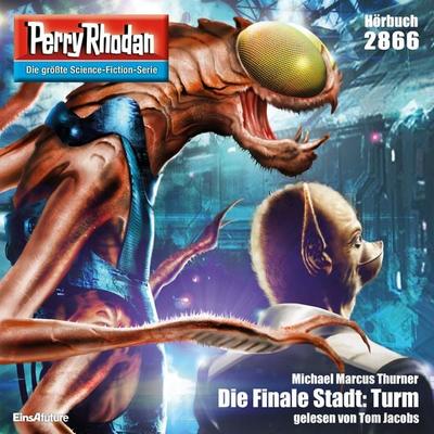 Perry Rhodan 2866: Die Finale Stadt: Turm - Michael Marcus Thurner, Audio, 4057664022721