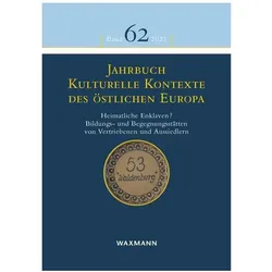 Jahrbuch Kulturelle Kontexte des östlic, Fachbücher von Tobias Weger, Elisabeth Fendl, Katharina Schuchardt, Sönke Friedreich, Juliane Brandt, Sarah Scholl-Schneider