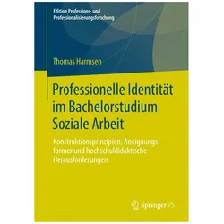 Professionelle Identität im Bachelorstudium Soziale Arbeit, Fachbücher von Thomas Harmsen