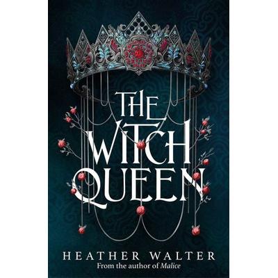 The Witch Queen, Gebundene Ausgabe von Heather Walter, Vermilion, 978-1-5299-3993-4
