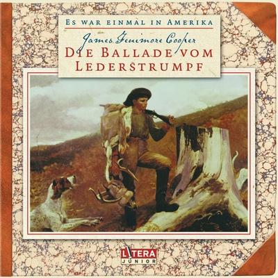Die Ballade vom Lederstrumpf - James Fenimore Cooper, Audio, 9783837170368
