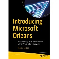 Introducing Microsoft Orleans, Fachbücher von Thomas Nelson
