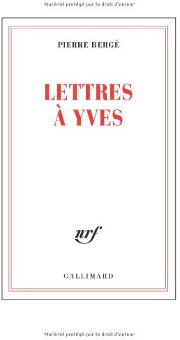 Pierre Bergé - Lettres à Yves - Preis vom 07.10.2026 11:45:10 h