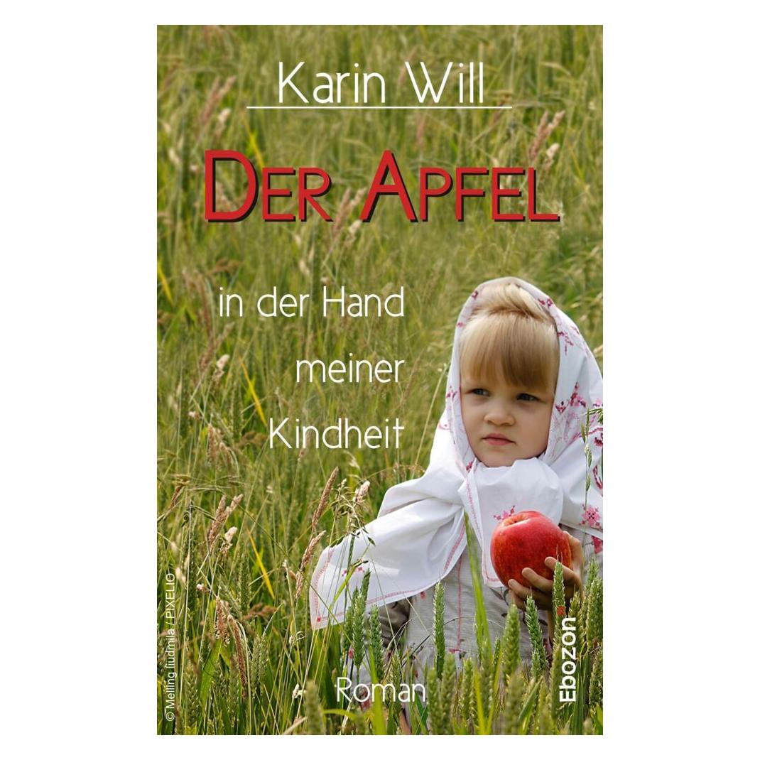 Ebozon Der Apfel in der Hand meiner Kindheit (Deutsch, Karin Will) (56155418)