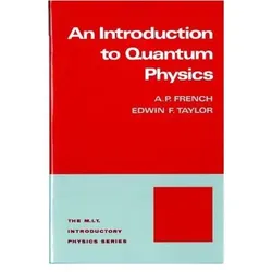 Introduction to Quantum Physics, Fachbücher von Edwin F Taylor, A P French