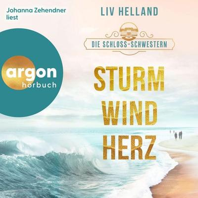 Die Schloss-Schwestern: Sturmwindherz - Liv Helland, Audio, 9783732486274