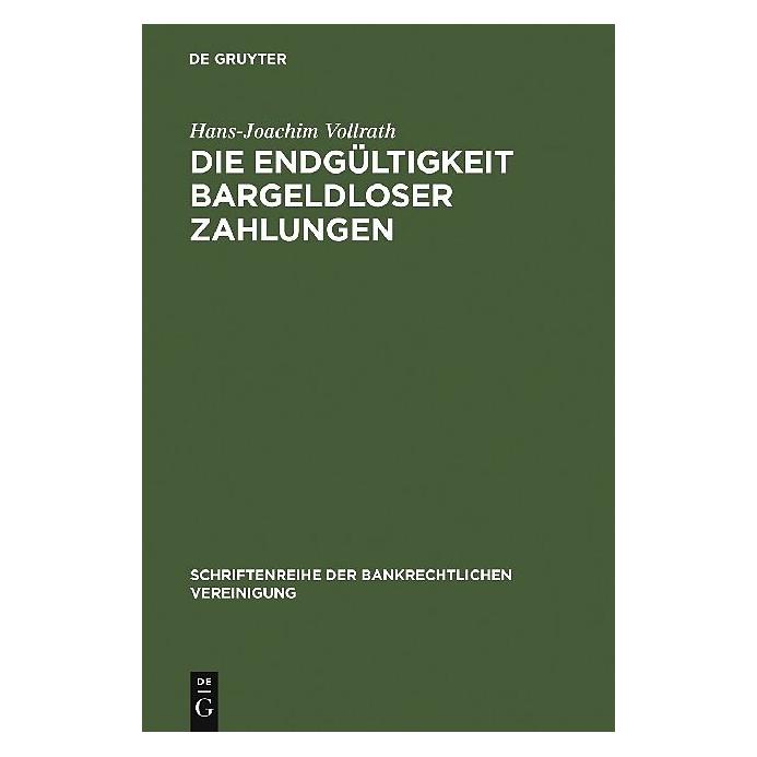 De Gruyter Die Endgültigkeit bargeldloser Zahlungen (Deutsch, Hardcover, Hans-Joachim Vollrath) (7255266)