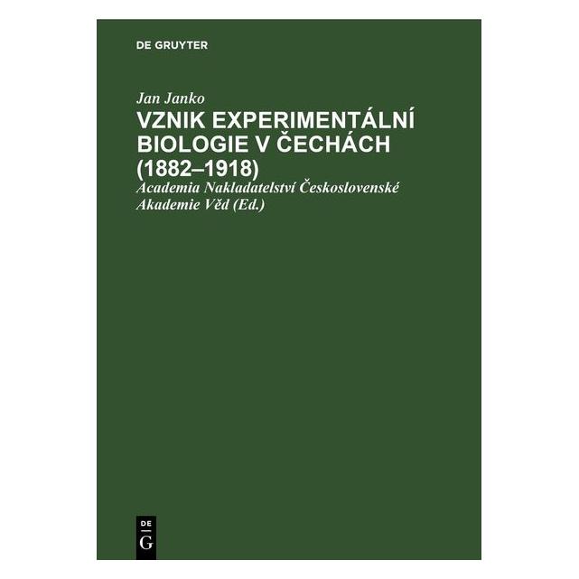 De Gruyter Janko:Vznik experimentální biologie v C (67790138)
