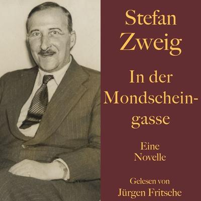 Stefan Zweig: In der Mondscheingasse - Stefan Zweig, Audio, 9783955979126