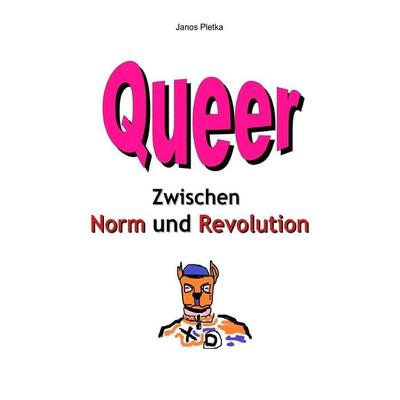 Queer, Taschenbuch von Janos Pletka, Epubli, 978-3-565-24083-8