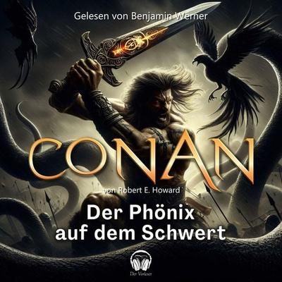 Conan, Folge 1: Der Phönix auf dem Schwert - Robert E. Howard, Audio, 4056813651287