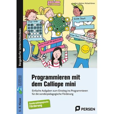 Programmieren mit dem CALLIOPE mini - Sopäd, Set von Marco Bettner,Michael Körner, Persen Verlag in der AAP Lehrerwelt GmbH, 978-3-403-20616-3