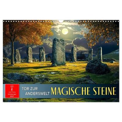 Magische Steine - Tor zur Anderswelt (Wandkalender 2027 DIN A3 quer), CALVENDO Monatskalender