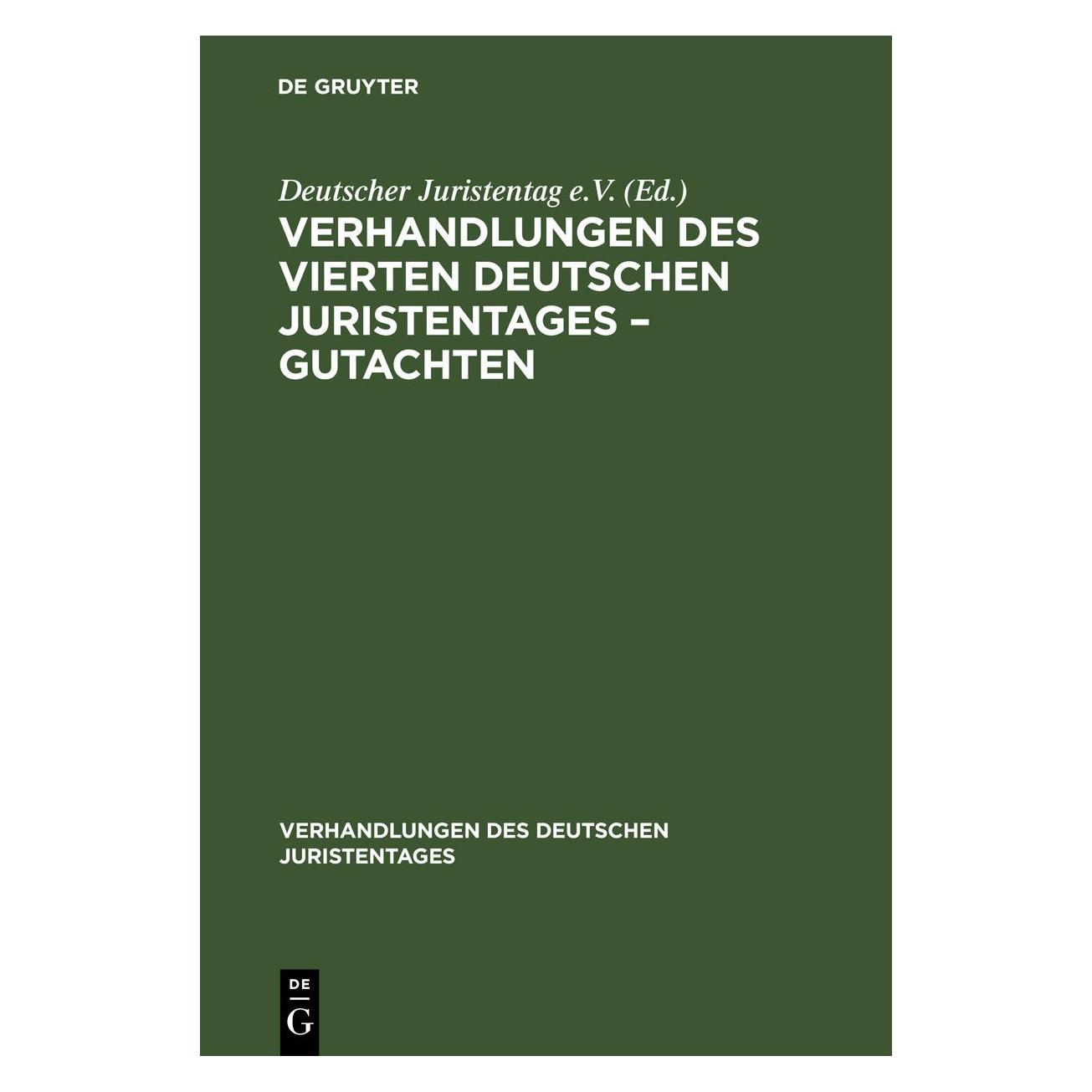 De Gruyter Verhandlungen des Vierten deutschen Jur (Deutsch, Hardcover) (67779608)