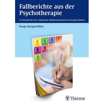 Fallberichte aus der Psychotherapie, Taschenbuch von Dunja Hergenröther, Thieme, 978-3-13-201491-6
