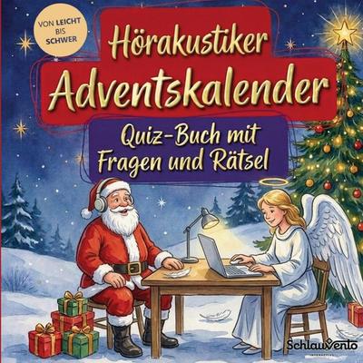 Hörakustiker-Adventskalender: Quiz-Buch mit Fragen und Rätsel, Taschenbuch von Schlauvento Interactive, Schlauvento Interactive, 978-3-693-19422-5